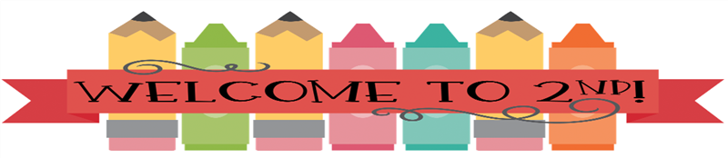 Welcome to 2nd Grade Welcome to 2nd Grade